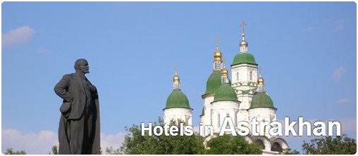Hotels in Astrakhan