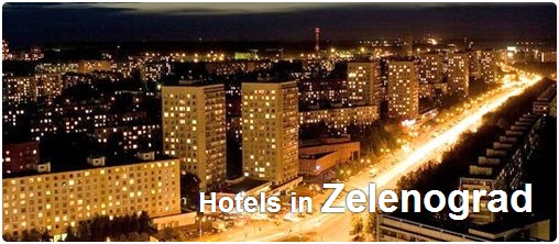 Hotels in Zelenograd