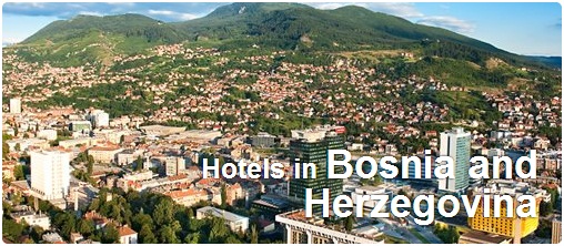 Hotels in Bosnia and Herzegovina