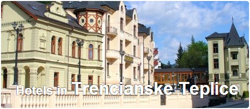 Hotels in Trencianske Teplice