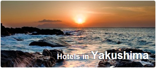 Hotels in Yakushima